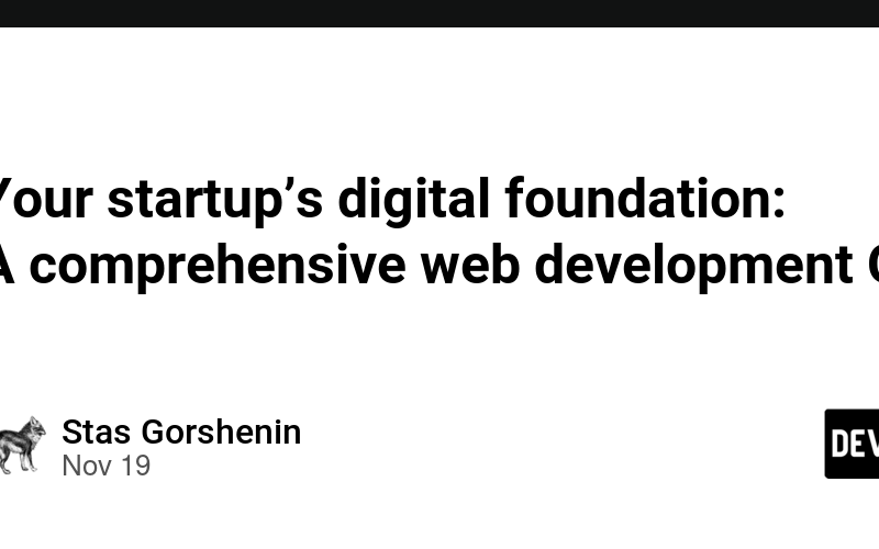 Your startup’s digital foundation: A comprehensive web development Q&A