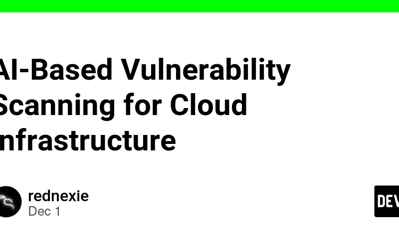 AI-Based Vulnerability Scanning for Cloud Infrastructure