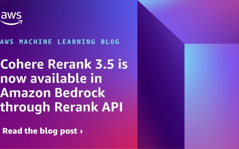 Cohere Rerank 3.5 is now available in Amazon Bedrock through Rerank API | Amazon Web Services