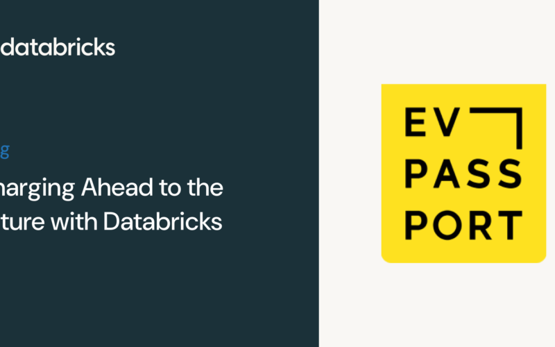 EVPassport: Charging Ahead to the Future with Databricks