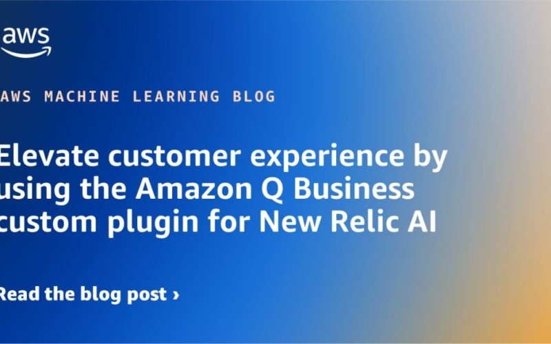 Elevate customer experience by using the Amazon Q Business custom plugin for New Relic AI | Amazon Web Services