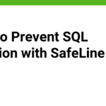 How to Prevent SQL Injection with SafeLine WAF