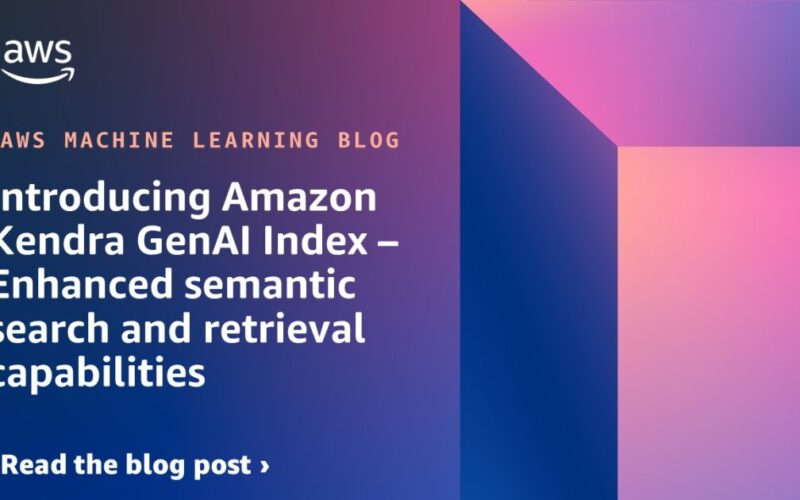 Introducing Amazon Kendra GenAI Index – Enhanced semantic search and retrieval capabilities | Amazon Web Services