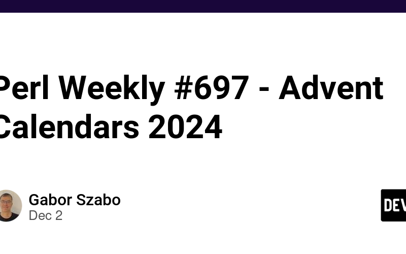 Perl Weekly #697 – Advent Calendars 2024