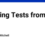 Starting Tests from Zero