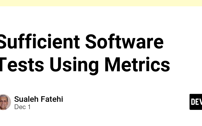 Sufficient Software Tests Using Metrics